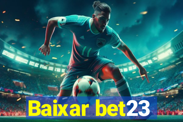 Baixar bet23